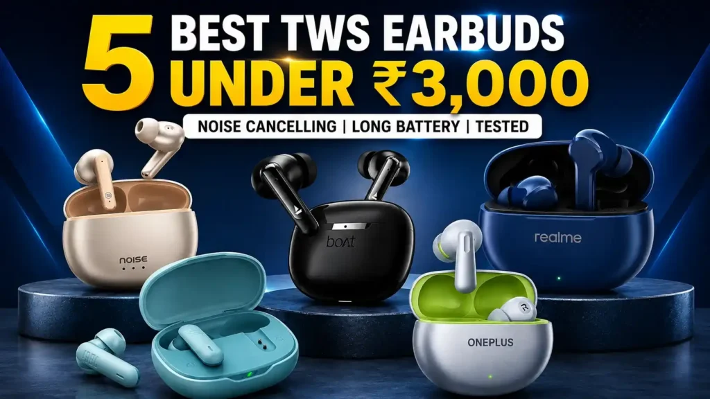 Best TWS earbuds under 3000 in India comparison