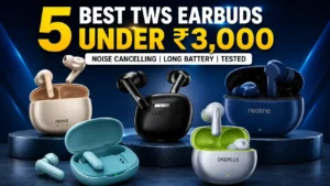 Best TWS earbuds under 3000 in India comparison