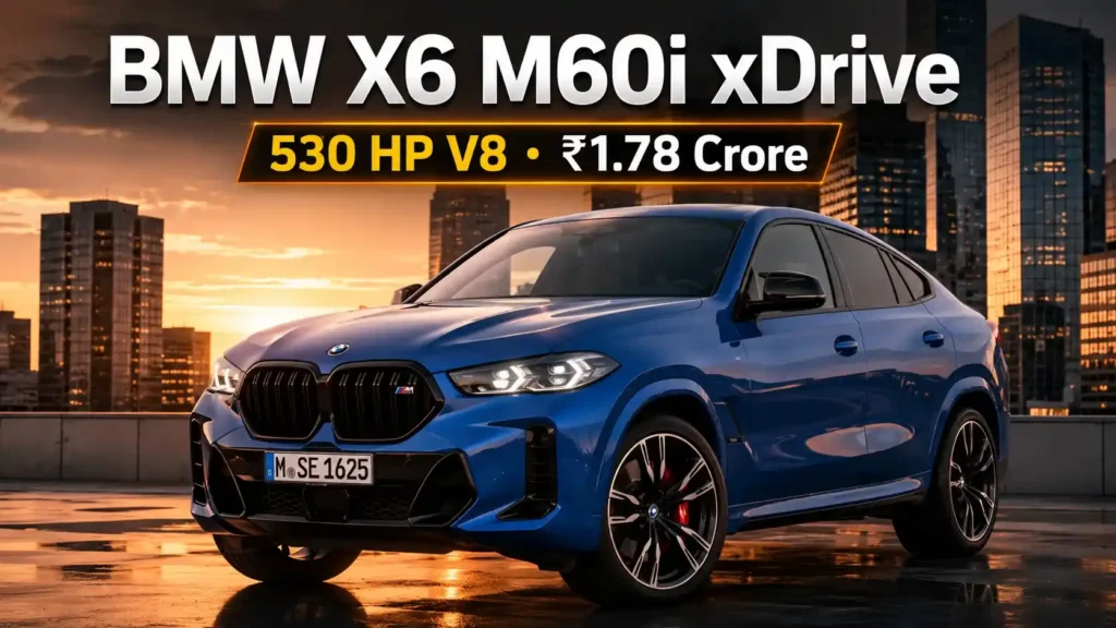 BMW X6 M60i xDrive Launched in India: Price, Features, V8 Performance & Full Review BMW X6 M60i coupe SUV side profile