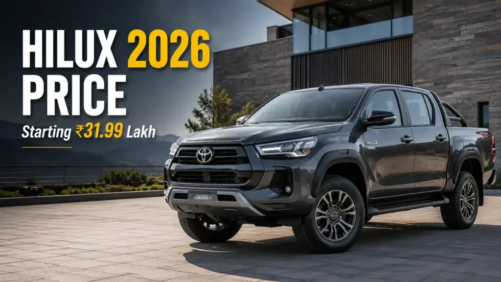 Toyota Hilux 2026 Price – Starting at ₹31.99 Lakh