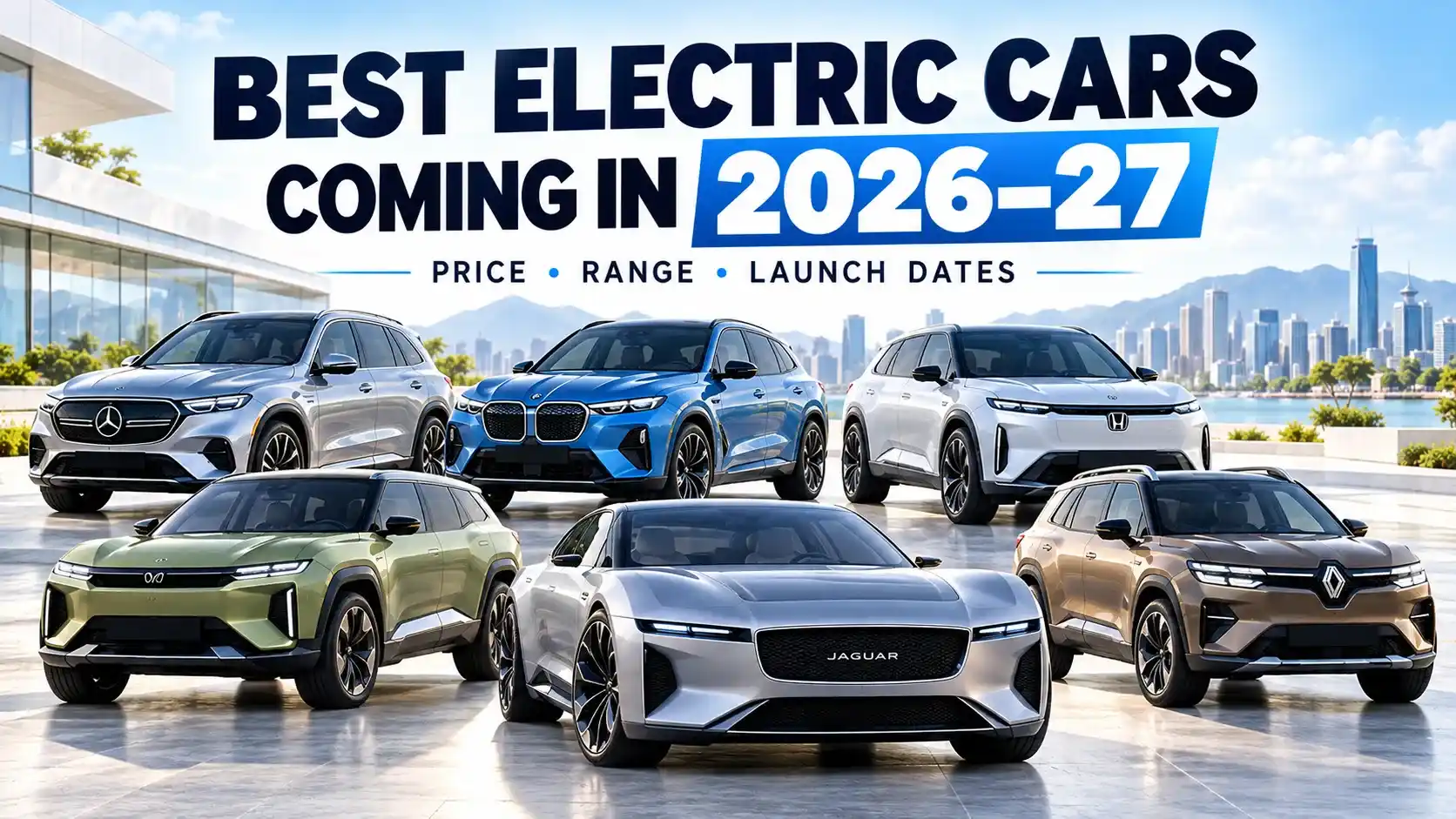 Upcoming electric cars in 2026–27 featuring luxury electric SUVs and sedans with expected prices, range and launch dates.